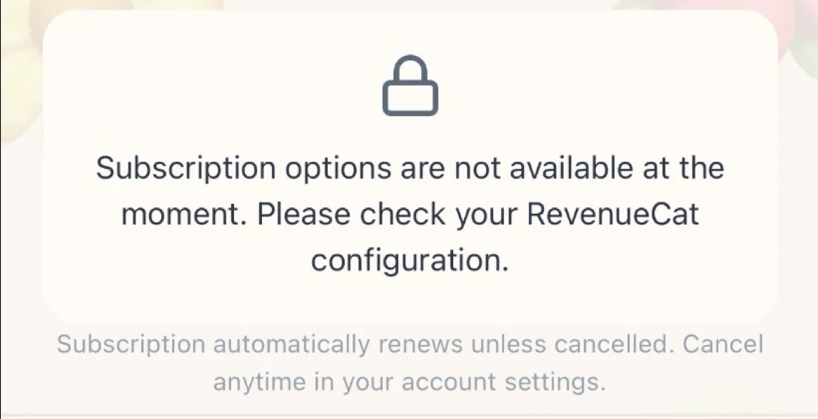 Subscription options are not available error message on paywall